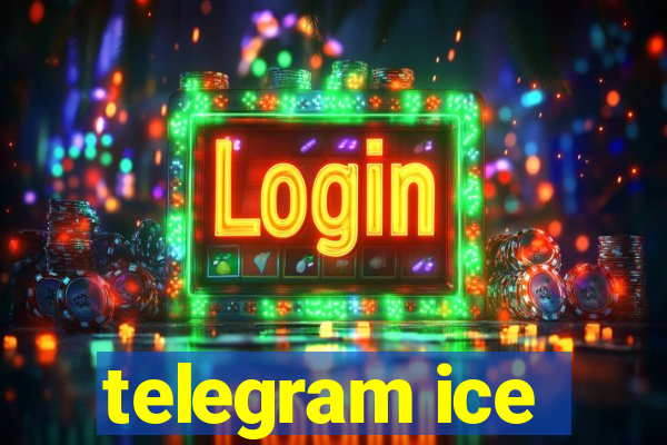 telegram ice